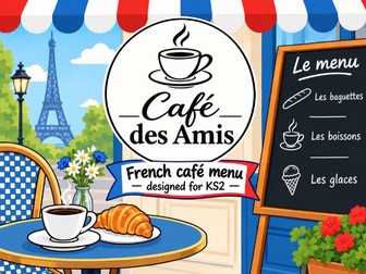 Café des Amis - French café menu (Primary MFL KS2)