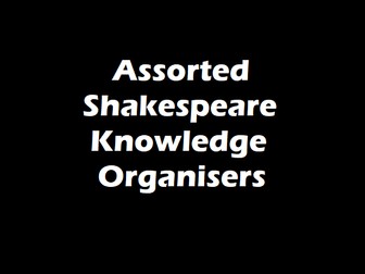 Assorted Shakespeare Knowledge Organisers