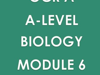 OCR A level biology Module 6 revision notes pdf