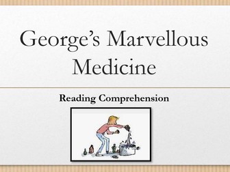 George's Marvellous Medicine - Reading Comprehension
