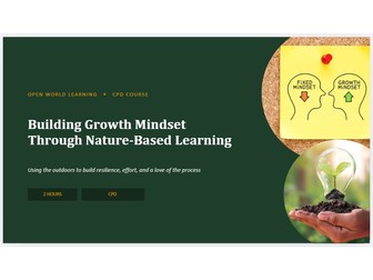 Building Growth Mindset Through Nature-Based Learning - CPD Course | Outdoor Learning & Resilience