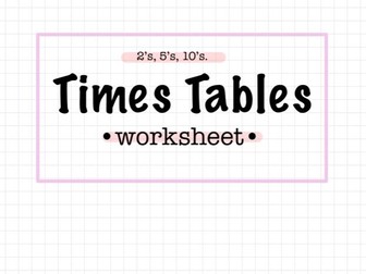 2’s, 5’s, 10’s - Times Table Worksheet