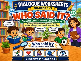 Dialogue Worksheets Grades 1–3 | Who Said It? Character Clues & Reading Comprehension
