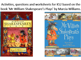 Shakespeare Resources KS2 based on the book 'Mr William Shakespeare's Plays' by Marcia Williams.