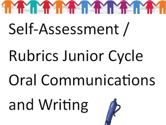 Self-Assessment / Rubrics for Junior Cycle Speaking (Oral Communication) and Writing