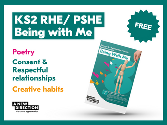 KS2 PSHE/ RSE - Teaching for Creativity - Being with Me - FREE