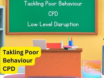 Tackling Poor Behaviour & Low Level Disruption CPD