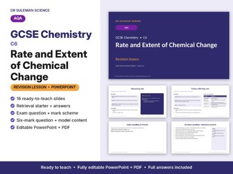 AQA GCSE Chemistry C6 Rate & Extent of Chemical Change Revision Lesson