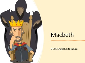 MACBETH GCSE ENGLISH LITERATURE