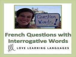 GCSE FRENCH: Forming French Questions with Interrogative Words Lesson and Exercises