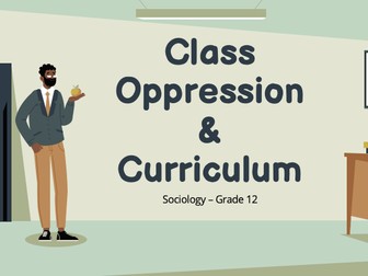 Education: Class Oppression & Curriculum