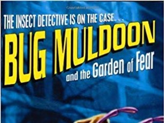 Book Study: Bug Muldoon and the Garden of Fear by Paul Shipton