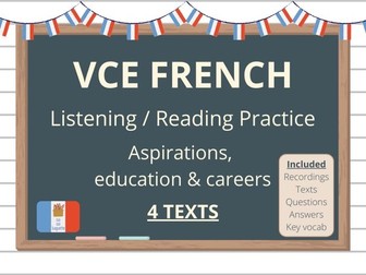 VCE French Listening / Reading Practice - Four tasks: Aspirations, education and careers