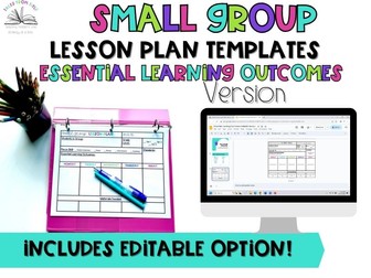 Intervention & Small Group Lesson Plan Templates (Essential Learning Outcomes)