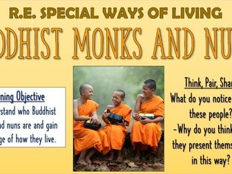 RE - Special Ways of Living - Buddhist Monks and Nuns!