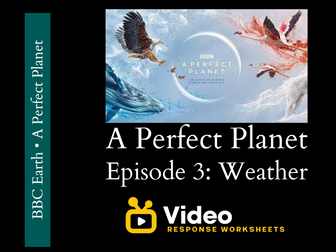 A Perfect Planet - Episode 3 - Worksheet & Key