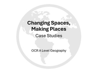 Changing Spaces, Making Places Case Study Flashcards
