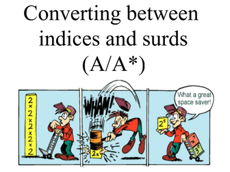 Converting between Indices and Surds including differentiation questions to change (A/A*) Lesson 3
