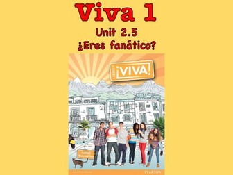 Viva 1 - Unit 2.5 ¿Eres fanático?