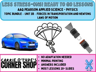 AAQ Pearson Applied Science- 3B: Forces in transportation and Newtons Laws of Motion