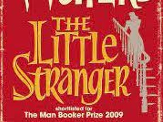 'The Little Stranger' by Sarah Waters A level text, 1st teach