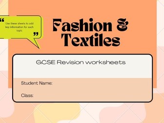 GCSE Fashion and Textiles revision sheets