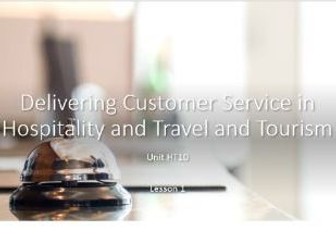 HT10 Delivering Customer Service in Hospitality and Travel and Tourism