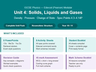 Unit 4: Solids, Liquids and Gases (part 1) - Complete Unit Pack - IGCSE Physics - Edexcel Modular
