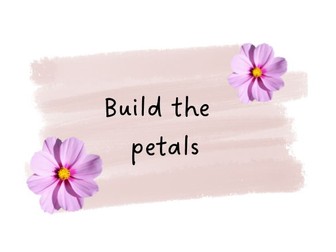Build the Petals