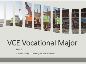VCE Vocational Major Unit 1 Literacy - Literacy for personal use