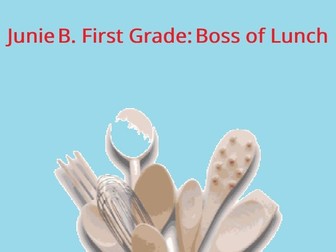Junie B. First Grade: Boss of Lunch