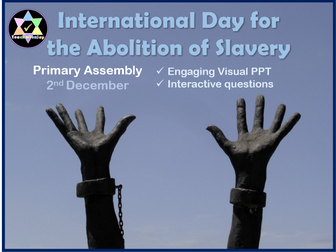 International Day for the Abolition of Slavery Assembly/Lesson Pack