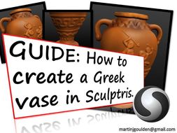 GUIDE Create a 3D Greek Vase in Sculptris (Free program)