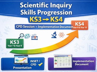 Scientific Inquiry Skills Progression (KS3–KS4) | CPD Session + Implementation Document