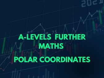 A-Level Further Maths-Polar Coordinates PPT and Lesson Booklet