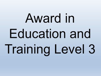 Trainers Guide - Award in Education and Training AET Level 3