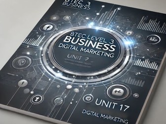 BTEC L3 Business - Unit 17 Digital Marketing Assignment Structures 1&2