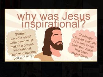 Why was Jesus inspirational?