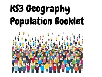 KS3 Geography - Population topic booklet - full scheme of work
