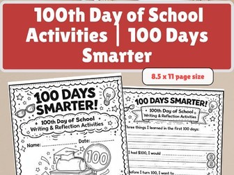 100 Days Smarter: 100th Day of School Activity & Reflection Packet