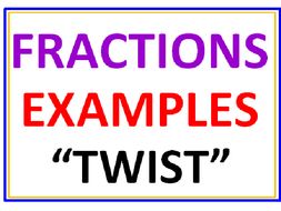 Fractions TWIST All Operations Examples