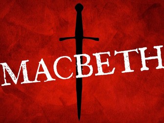 "All Hail Macbeth!" - An introductory sequence of 6 lessons.