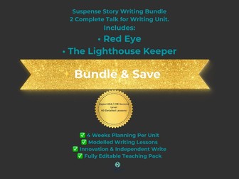 Suspense Story Writing Bundle | Red Eye & The Lighthouse Keeper | Talk for Writing Style | KS2 Writi