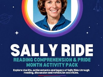 Sally Ride Reading Comprehension & Pride Month Activity Pack | Premium Edition | KS2 KS3 SEND