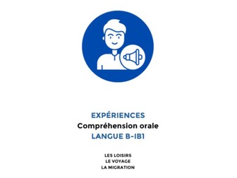 French Experiences IB1 Language B Listening Comprehension