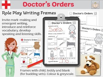 Doctor's Orders Role Play Writing Frames