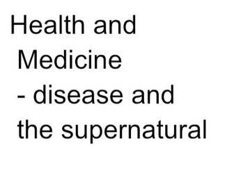 Disease and the Supernatural 1000-1500