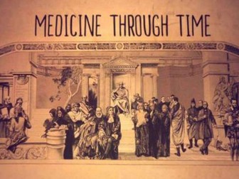 Medicine Through Time - History iGCSE - Pearson EdExecel