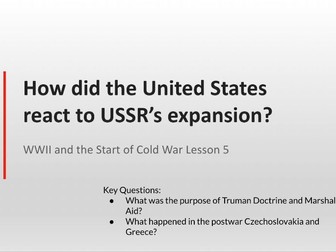 Cold War: US' response to Soviet's expansion Teaching Pack