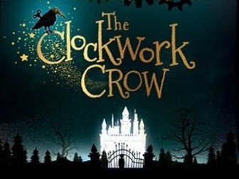 Whole Class Reading - The Clockwork Crow by Catherine Fisher